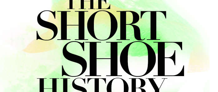 The Short Shoe History