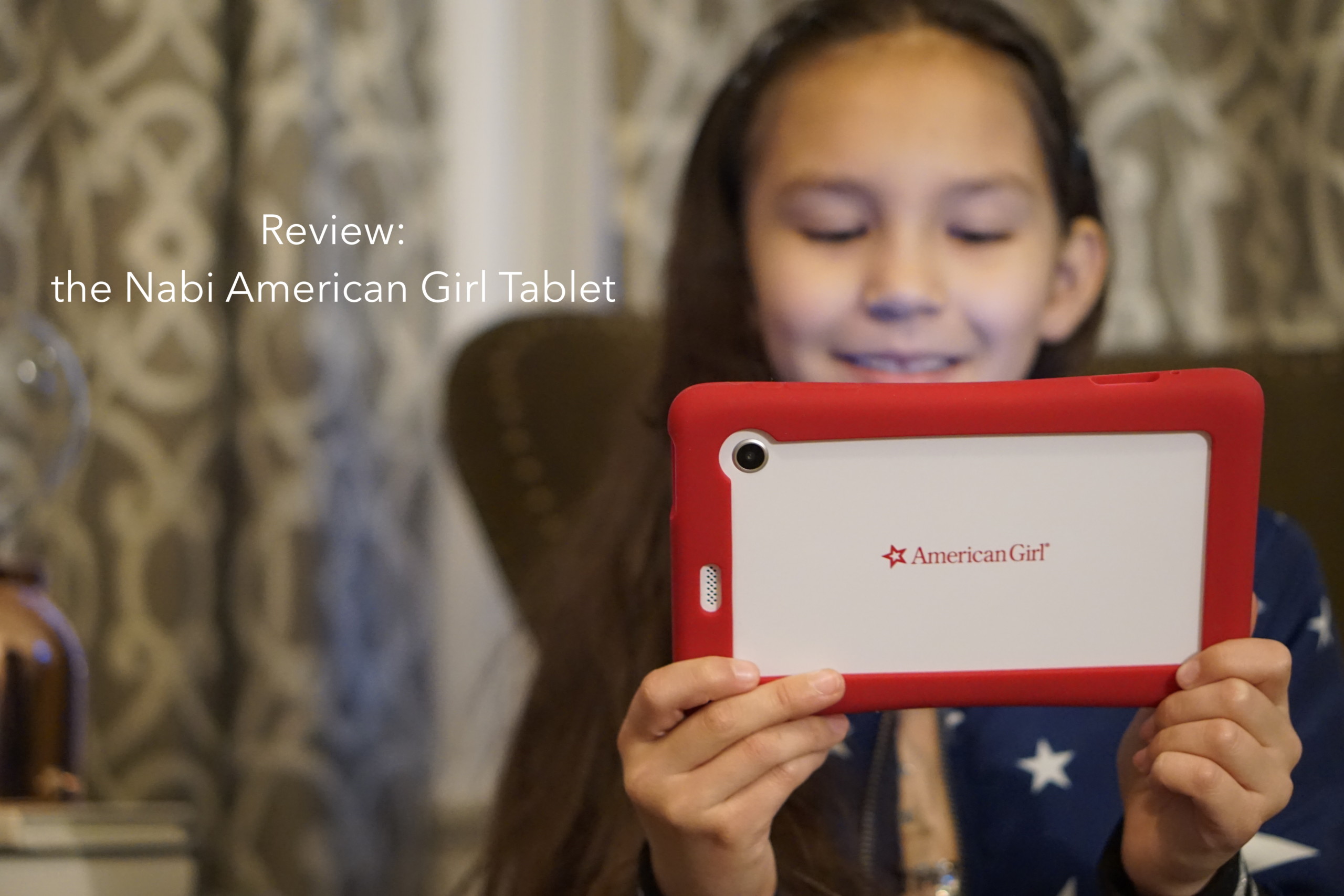 Review: American Girl Tablet Powered by nabi