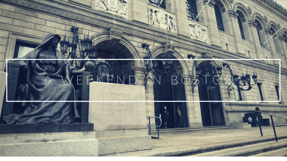 A Weekend in Boston
