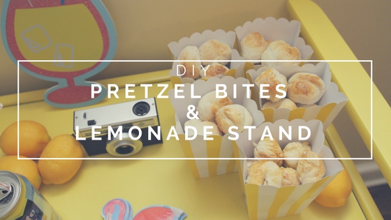 DIY Pretzel Bites Recipe and Lemonade Stand