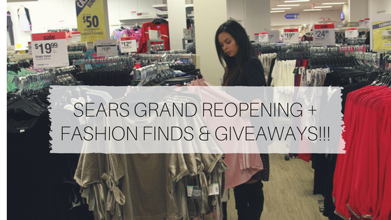 Sears Grand Re-opening + Fashion Finds & Giveaways!!!