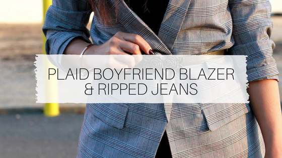 Plaid Boyfriend Blazer & Ripped Jeans