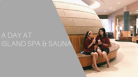 A Day at Island Spa & Sauna