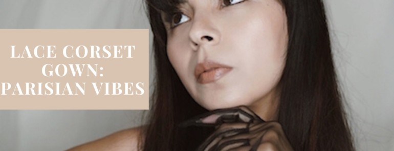 Lace Corset Gown: Parisian Vibes